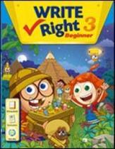 Write right 3 - beginner - whit workbook Write right 3 - beginner - whit workbook
