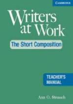 Writers At Work: The Short Composition Tb 2Nd Edition - CAMBRIDGE AUDIO VISUAL & BOOK TEACHER