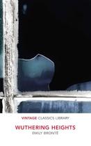 Wuthering Heights - Vintage Classics Library Wuthering Heights - Vintage Classics Library