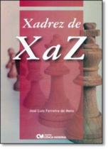 Xadrez de X a Z - CIENCIA MODERNA Xadrez de X a Z - CIENCIA MODERNA