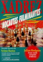 Xadrez Nocautes Fulminantes Xadrez Nocautes Fulminantes