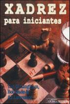 Xadrez para iniciantes - CIENCIA MODERNA Xadrez para iniciantes - CIENCIA MODERNA