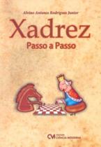 Xadrez passo a passo - CIENCIA MODERNA Xadrez passo a passo - CIENCIA MODERNA