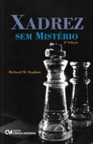 Xadrez sem misterio - CIENCIA MODERNA Xadrez sem misterio - CIENCIA MODERNA