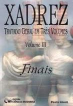 Xadrez tratado geral em tres volumes : volume iii finais