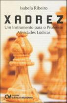 Xadrez - um instrumento para o professor - atividades ludicas
