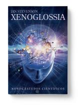 Xenoglossia Novos estudos científicos l Fatos e Estudos l Ian Stevenson