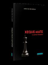Xeque-mate e outras histórias Xeque-mate e outras histórias