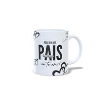 Xícara Porcelana Personalizada - "FELIZ DIA DOS PAÍS, TE AMO"