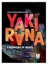 Yakirana, a guerreira de uruitá