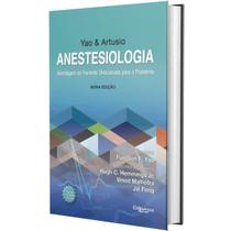 Yao &amp Artusio Anestesiologia 9ª Edição 2023