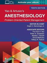 Yao Artusio Anesthesiology, Autor: HEMMINGS / HEMMINGS, HUGH, C. Yao Artusio Anesthesiology, Autor: HEMMINGS / HEMMINGS, HUGH, C.