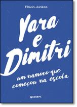 Yara e Dimitri: Um Namoro Que Começou Na Escola - GIOSTRI Yara e Dimitri: Um Namoro Que Começou Na Escola - GIOSTRI