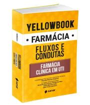 Yellowbook Farmácia: Farmácia Clínica em UTI - 1ª Ed. - Sanar Editora - - Yellowbook Farmácia: Farmácia Clínica em UTI - 1ª Ed. - Sanar Editora - -