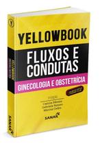 Yellowbook: fluxos e condutas - ginecologia e obstetricia