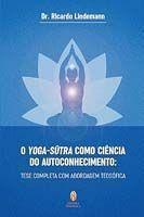 Yoga-sutra Como Ciencia do Autoconhecimento - TEOSOFICA