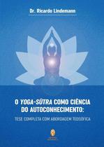 Yoga-sutras Como Ciencia Autoconhecimento, O