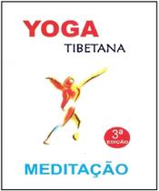 Yoga tibetana - meditação - 03 ed.