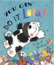 You Can do it, Lola! - OXFORD UNIVERSITY PRESS