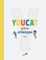 Youcat para crianças - PAULUS Youcat para crianças - PAULUS