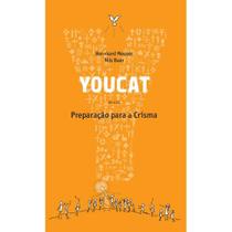 Youcat - Preparação para a Crisma ( Vários autores )