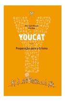 Youcat Preparação Para Crisma Livro Coleção Papa Francisco Capa Brochura Flexível Pequeno - Editora Paulus