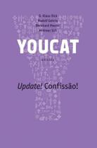 Youcat - update! confissão! - PAULUS EDITORA