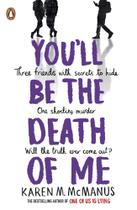Youll Be the Death of Me - PENGUIN UK