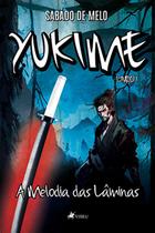 Yukime Livro 1: A Melodia das Lâminas - Viseu