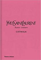 Yves saint laurent catwalk Yves saint laurent catwalk