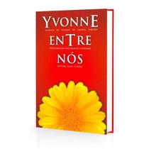 Yvonne Entre Nós - ALLAN KARDEC