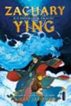 Zachary Ying e o Imperador Dragão (Zachary Ying Vol. 1) - Zachary Ying Vol. 1 - INTRINSECA