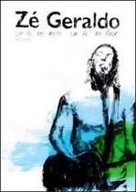 Ze geraldo - um pé no mato um pé no rock - dvd