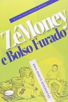 Zé Money e Bolso Furado paperback Wilton Nascimento Moura