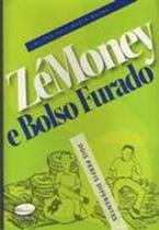 Zé Money e Bolso Furado - Sedna