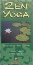 Zen yoga - dois caminhos uma verdade - BODIGAYA **