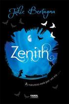 Zenith - a natureza por um triz - FAROL LITERÁRIO