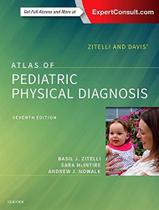 Zitelli and Davis' Atlas of Pediatric Physical Diagnosis - 7ª Ed. - Elsevier - Elsevier Editora