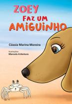 Zoey Faz Um Amiguinho - Scortecci Editora