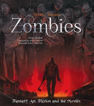 Zombies: Fantasy Art, Fiction &amp the Movies - FLAME TREE