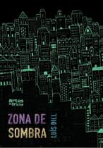 Zona De Sombra - ARTES E OFICIOS