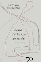 Zonas de Baixa Pressão: Crônicas Escolhidas Zonas de Baixa Pressão: Crônicas Escolhidas