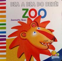 Zoo - Dia A Dia Do Bebê - Jeannette Rowe Zoo - Dia A Dia Do Bebê - Jeannette Rowe
