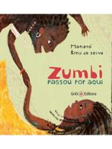 Zumbi passou por aqui Zumbi passou por aqui