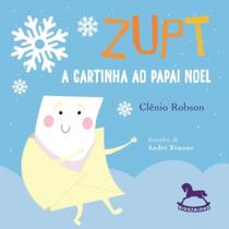 Zupt, a cartinha ao papai noel - GIOSTRI