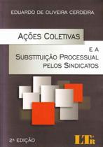 Zz-acoes Coletivas e a Subst. Proc.sindicatos-02ed - LTR EDITORA