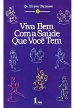 Zz-viva Bem Com a Saude Que Voce Tem