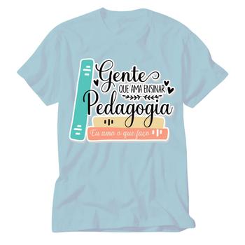 Imagem de Camiseta Azul Pedagogia gente que ama ensinar educar