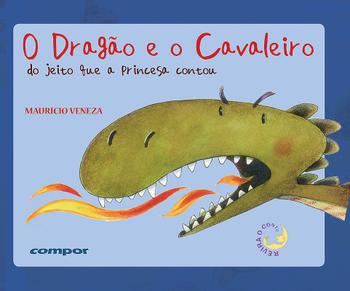 Imagem de Livro - O dragão e o cavaleiro – do jeito que a princesa contou