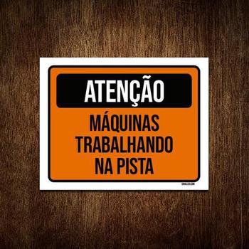 Imagem de Placa De Sinalização - Atenção Máquinas Trabalhando 36X46